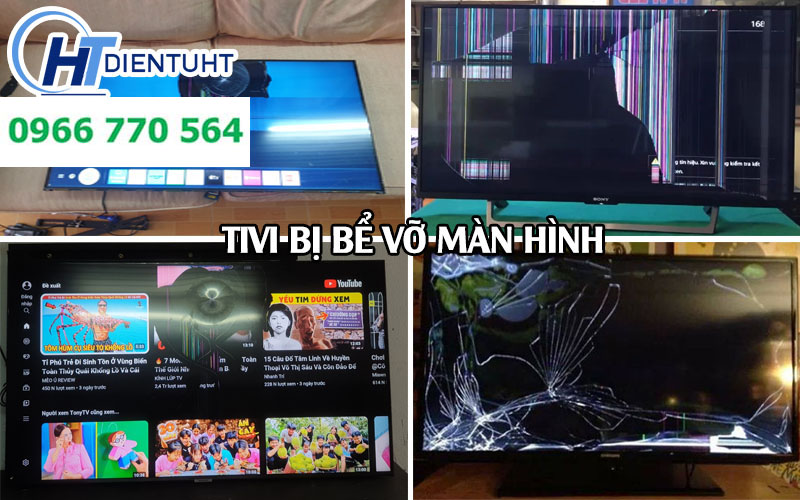 sua-tivi-bi-be-vo-man-hinh-dien-tu-ht