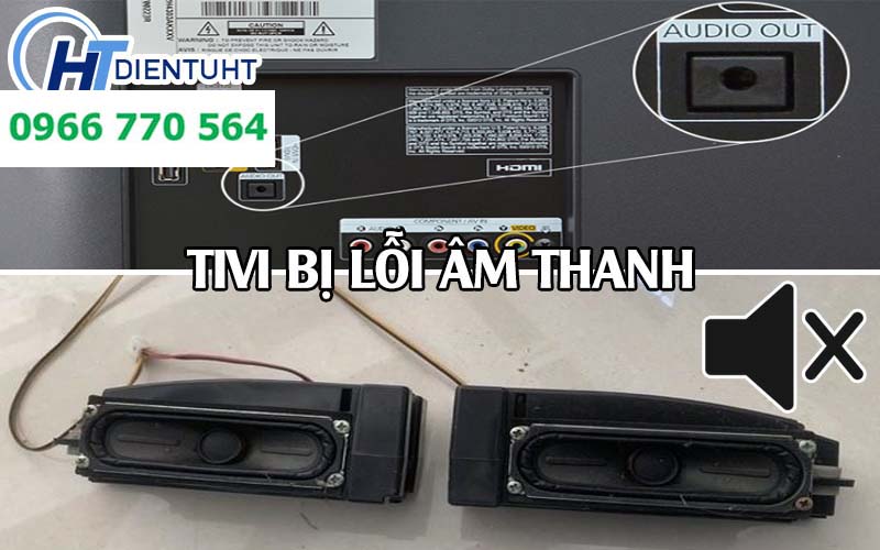 sua-tivi-bi-loi-am-thanh-dien-tu-ht