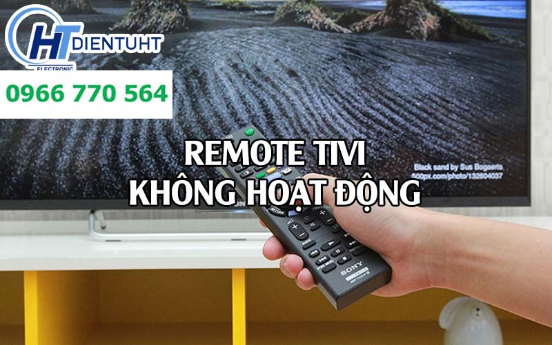 sua-tivi-bi-loi-remote-khong-hoat-dong
