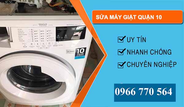 Sửa máy giặt Quận 10 uy tín