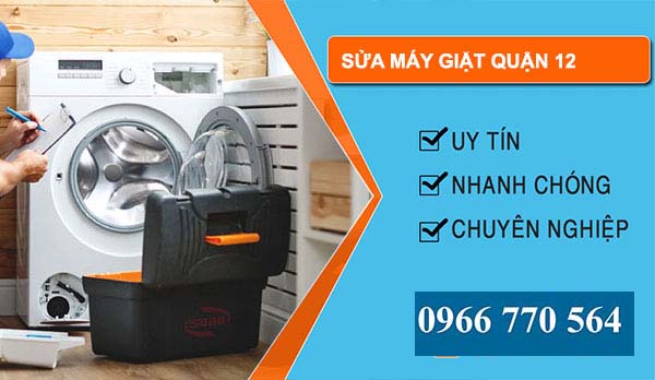 Sửa máy giặt Quận 12 giá rẻ