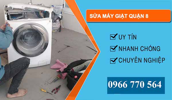 Sửa máy giặt Quận 8 uy tín