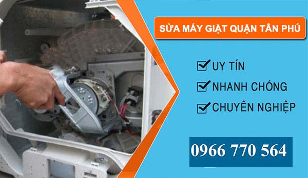 Sửa máy giặt Quận Tân Phú giá rẻ