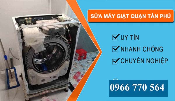 Sửa máy giặt Quận Tân Phú uy tín