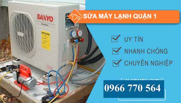 Sửa máy lạnh Quận 1 giá rẻ