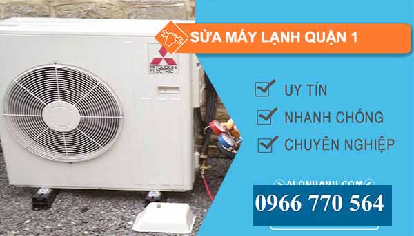 Sửa máy lạnh Quận 1 uy tín