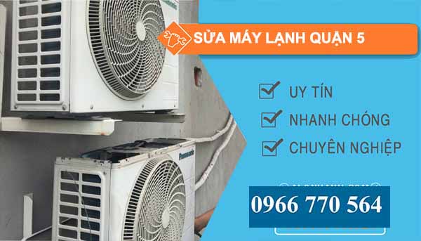 Sửa máy lạnh Quận 5