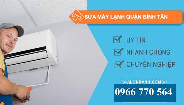 Sửa máy lạnh Quận Bình Tân