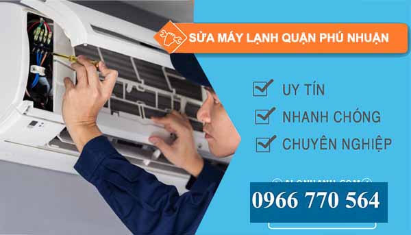 Sửa máy lạnh Quận Phú Nhuận uy tín