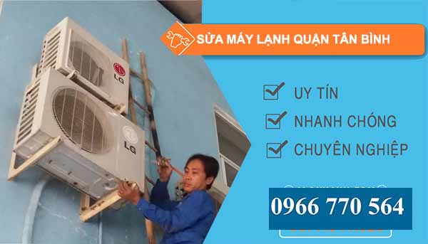 Sửa máy lạnh Quận Tân Bình giá rẻ