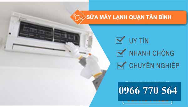 Sửa máy lạnh Quận Tân Bình uy tín