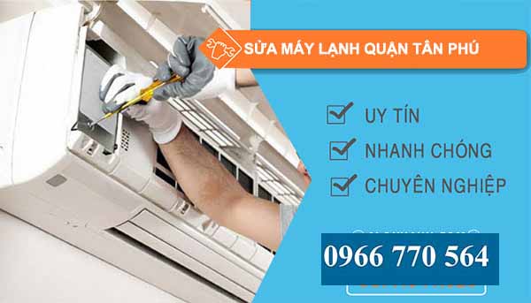 Sửa máy lạnh Quận Tân Phú giá rẻ