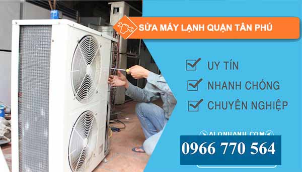 Sửa máy lạnh Quận Tân Phú