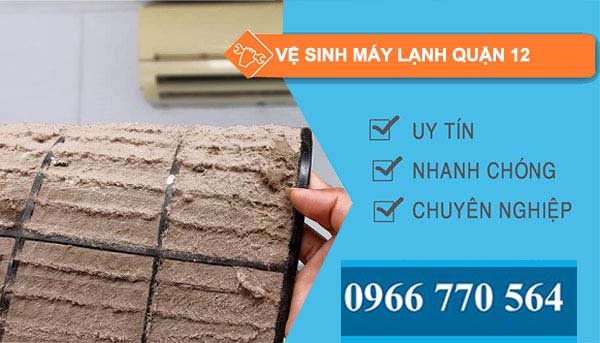 Vệ sinh máy lạnh Quận 12 giá rẻ