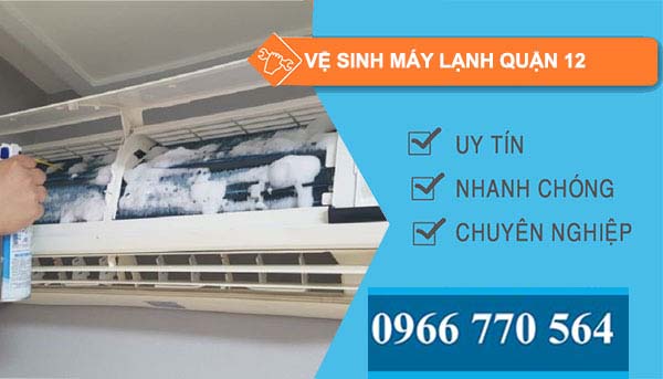 Vệ sinh máy lạnh Quận 12