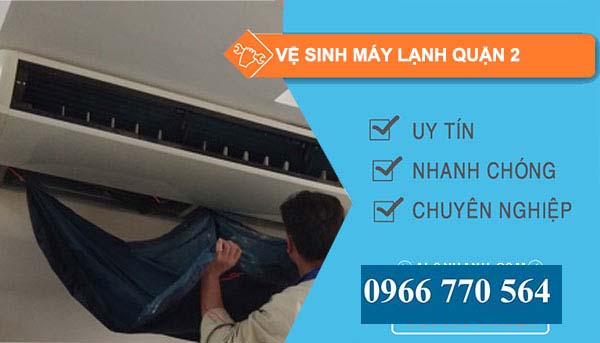 Vệ sinh máy lạnh Quận 2 giá rẻ