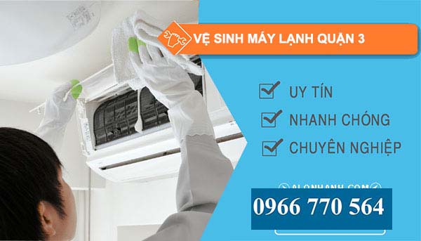 Vệ sinh máy lạnh Quận 3 uy tín