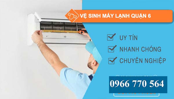 Vệ sinh máy lạnh Quận 6