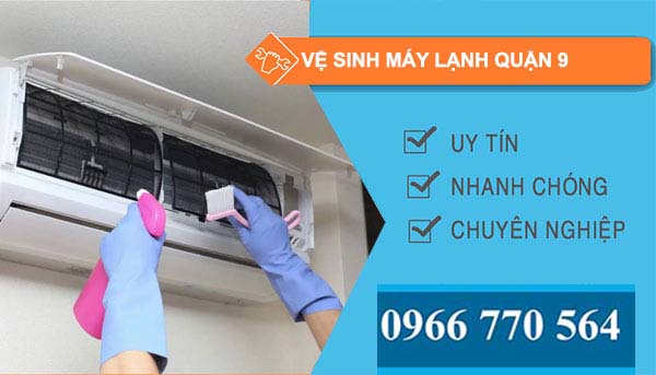 Vệ sinh máy lạnh Quận 9 giá rẻ