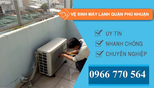 Vệ sinh máy lạnh Quận Phú Nhuận uy tín