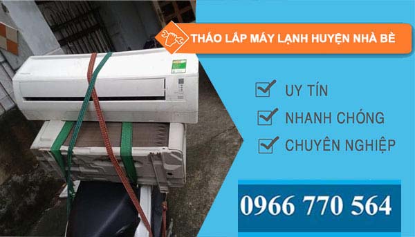 tháo lắp máy lạnh Huyện Nhà Bè giá rẻ