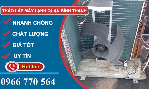 Tháo lắp di dời máy lạnh Quận Bình Thạnh