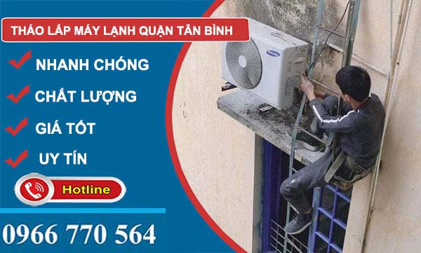 Tháo lắp máy lạnh Quận Tân Bình giá rẻ