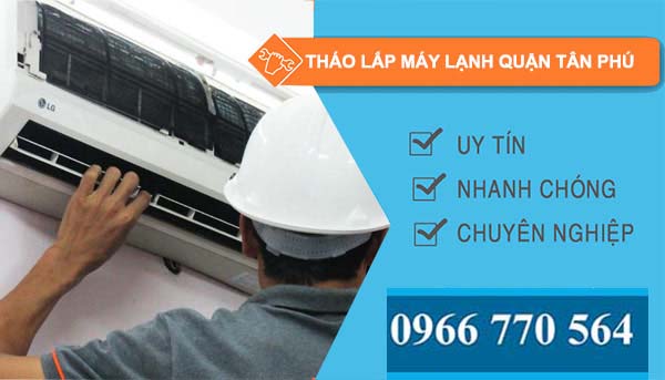 tháo lắp di dời máy lạnh quận tân phú