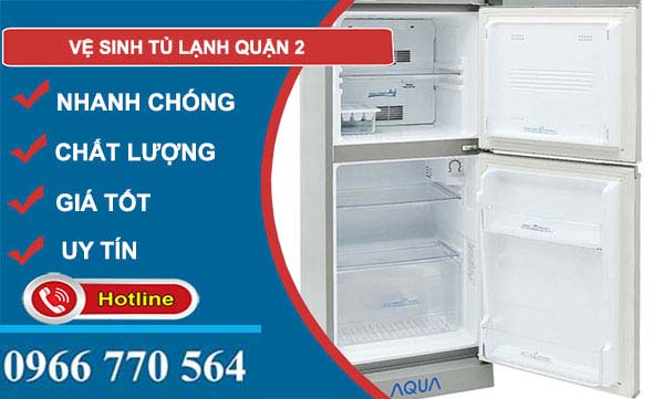 vệ sinh tủ lạnh quận 2 giá rẻ