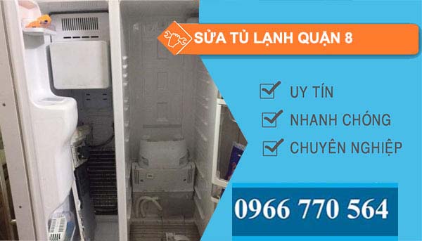 Sửa tủ lạnh Quận 8 giá rẻ