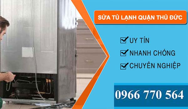 sửa tủ lạnh quận Thủ Đức giá rẻ