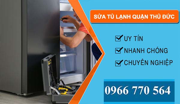 sửa tủ lạnh tại nhà quận Thủ Đức