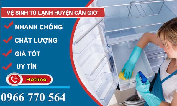 Vệ sinh tủ lạnh huyện Cần Giờ giá rẻ