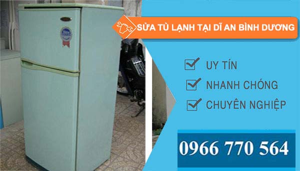 Sửa tủ lạnh tại Dĩ An giá rẻ