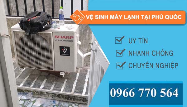 Vệ sinh máy lạnh tại Phú Quốc giá rẻ