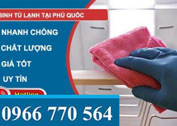 vệ sinh tủ lạnh Phú Quốc