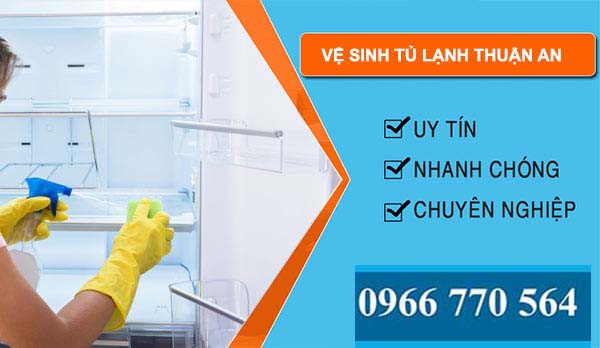 Vệ sinh tủ lạnh Thuận An giá rẻ