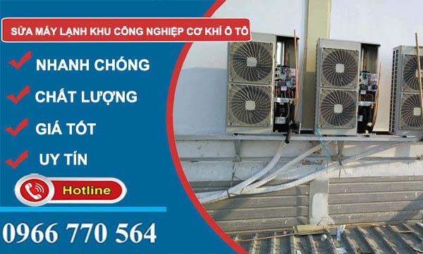 Sửa máy lạnh Khu công nghiệp Cơ khí ô tô TPHCM