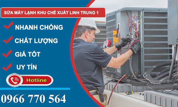 Sửa máy lạnh Khu chế xuất Linh Trung 1