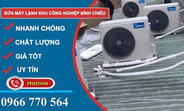 Sửa máy lạnh khu công nghiệp Bình Chiểu