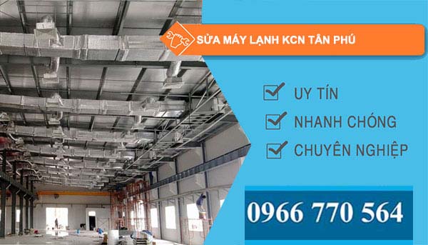 Sửa máy lạnh Khu công nghiệp Tân Phú