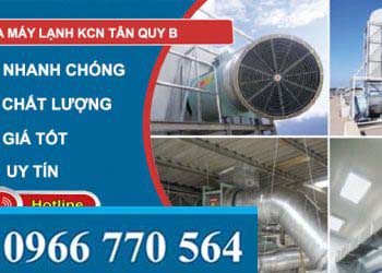 Sửa máy lạnh Khu công nghiệp Tân Quy B