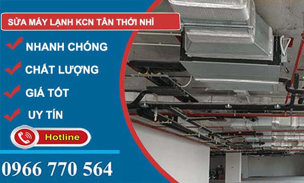 Sửa máy lạnh Khu công nghiệp Tân Thới Nhì