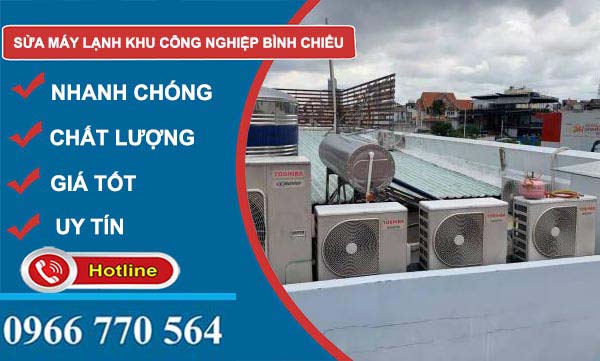 dịch vụ Sửa máy lạnh khu công nghiệp Bình Chiểu