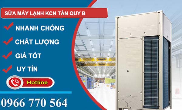 dịch vụ Sửa máy lạnh Khu công nghiệp Tân Quy B