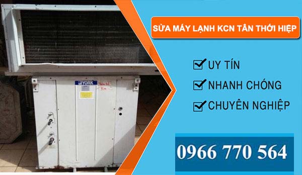 dịch vụ Sửa máy lạnh Khu công nghiệp Tân Thới Hiệp