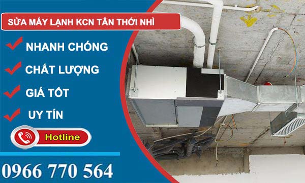 dịch vụ Sửa máy lạnh Khu công nghiệp Tân Thới Nhì