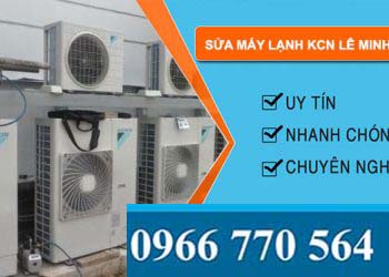 Sửa máy lạnh tại Khu công nghiệp Lê Minh Xuân