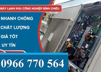 Sửa máy lạnh khu công nghiệp Bình Chiểu