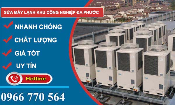 công ty Sửa máy lạnh Khu công nghiệp Đa Phước